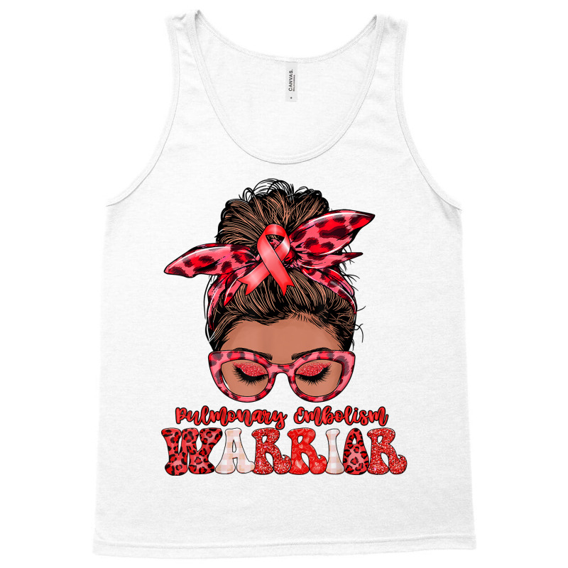 Black Women Pulmonary Embolism Warrior Gifts T Shirt Tank Top | Artistshot