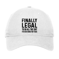 Finally Legal Adjustable Cap | Artistshot