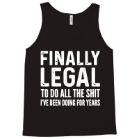 Finally Legal Tank Top | Artistshot