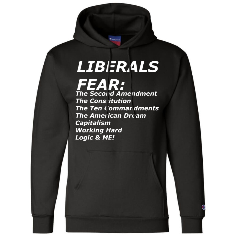 Liberals Fear Champion Hoodie by saterseim | Artistshot