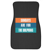 Sundays Are For The Dolphins Miami Footbal Front Car Mat | Artistshot