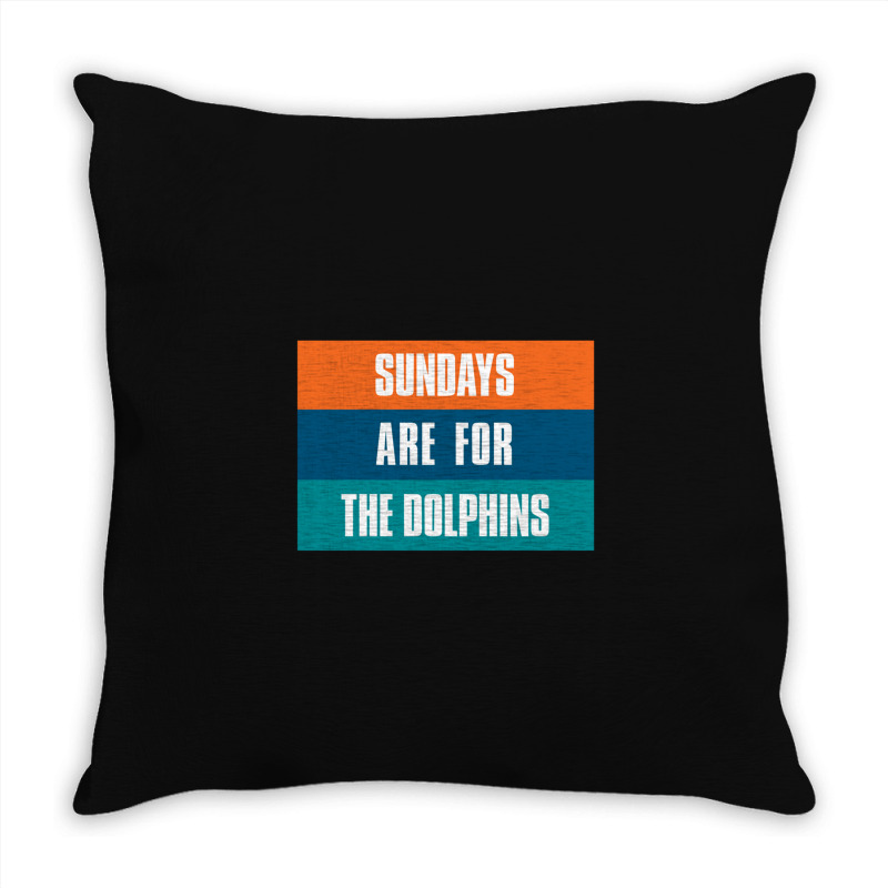 Sundays Are For The Dolphins Miami Footbal Throw Pillow | Artistshot