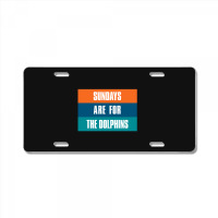 Sundays Are For The Dolphins Miami Footbal License Plate | Artistshot