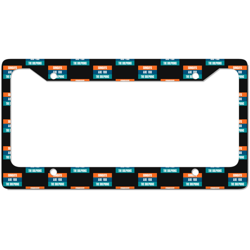 Sundays Are For The Dolphins Miami Footbal License Plate Frame | Artistshot