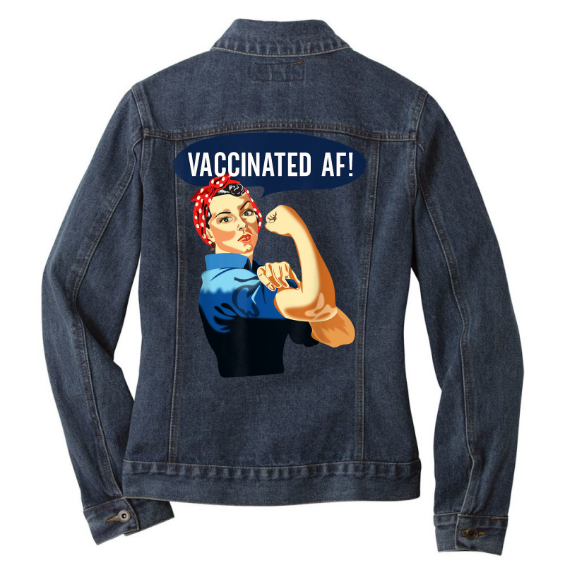 Vaccinated Af Shirt Pro Vaccine Vaccinated Rosie The Riveter T Shirt Ladies Denim Jacket by cm-arts | Artistshot