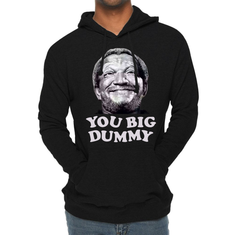 Funny You Big Dummy-ttinu Lightweight Hoodie by Kanjolen689 | Artistshot