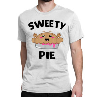 Sweety Pie   Cutie Cartoon Happy Dessert T Shirt Classic T-shirt | Artistshot