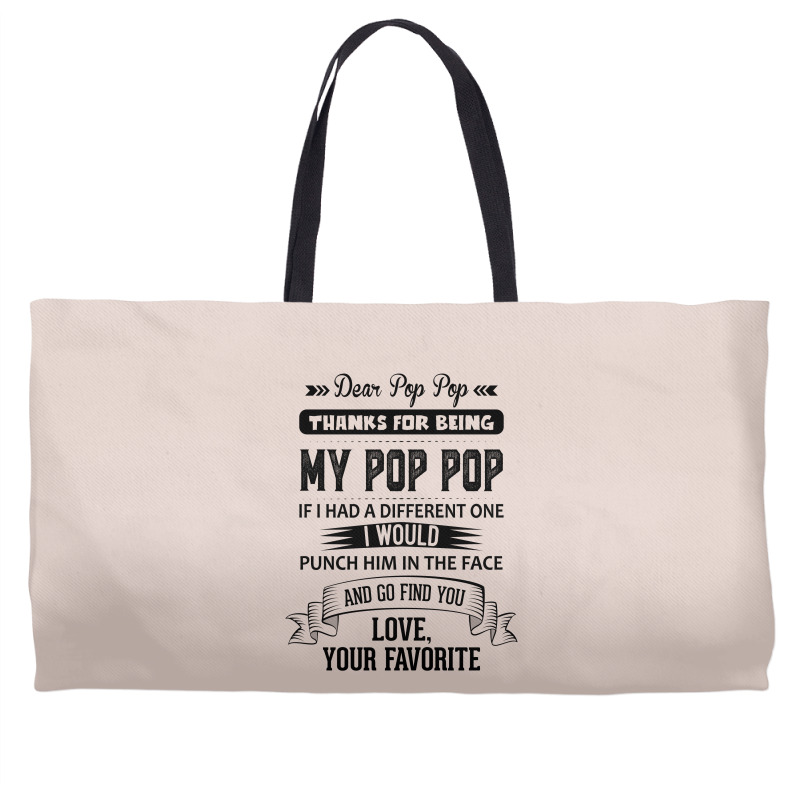 Dear Pop Pop, Love, Your Favorite Weekender Totes | Artistshot