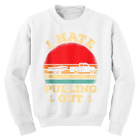 I Hate Pulling Out Retro Boating Boat Captain Tank Top Youth Sweatshirt | Artistshot