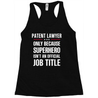 Gift For Superhero Patent Lawyer Racerback Tank | Artistshot