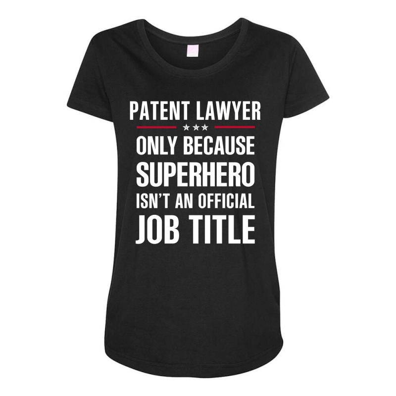 Gift For Superhero Patent Lawyer Maternity Scoop Neck T-shirt by thanchashop | Artistshot