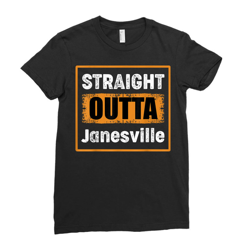 Straight Outta Janesville Wisconsin Usa Retro Vintage Humor T Shirt Ladies Fitted T-Shirt by cm-arts | Artistshot