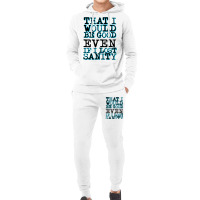 Even If I Lost Sanity    .png Hoodie & Jogger Set | Artistshot