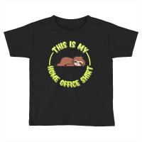 Funny Home Office Sloth Toddler T-shirt | Artistshot