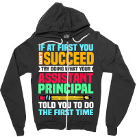 Assistant Principal Vice Principal Headmasters Head Teacher T Shirt Zipper Hoodie | Artistshot