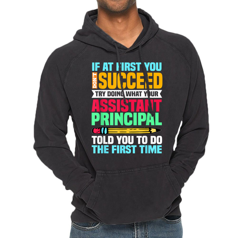 Assistant Principal Vice Principal Headmasters Head Teacher T Shirt Vintage Hoodie by cm-arts | Artistshot