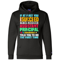 Assistant Principal Vice Principal Headmasters Head Teacher T Shirt Champion Hoodie | Artistshot