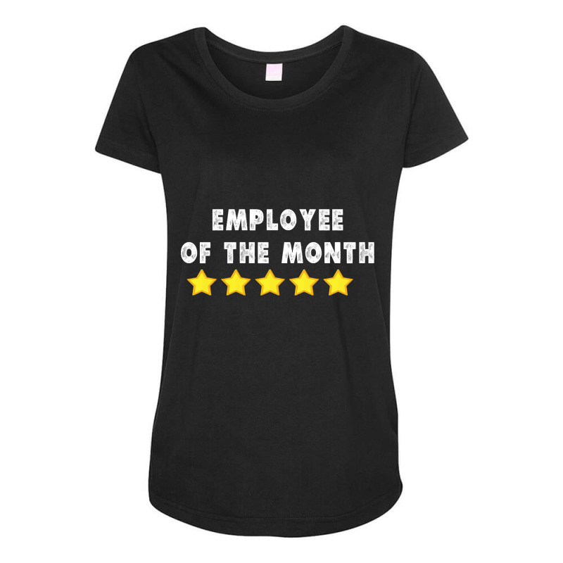 Funny Work From Home Gift Employee Of The Month Maternity Scoop Neck T-shirt by atereabag | Artistshot