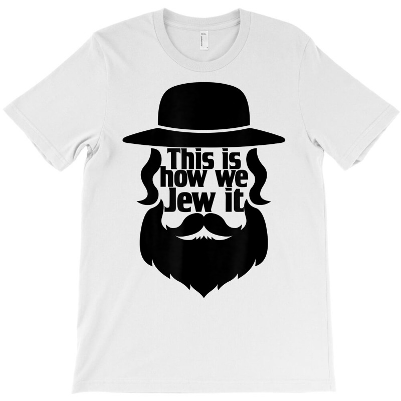 This Is How We Jew It Men Boys Funny Hannukah Jewish Holiday T Shirt T-shirt | Artistshot