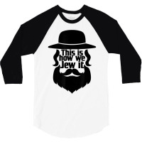 This Is How We Jew It Men Boys Funny Hannukah Jewish Holiday T Shirt 3/4 Sleeve Shirt | Artistshot