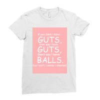 Guts Not Balls Fitted Ladies Fitted T-shirt | Artistshot