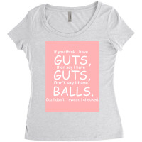 Guts Not Balls Fitted Women's Triblend Scoop T-shirt | Artistshot