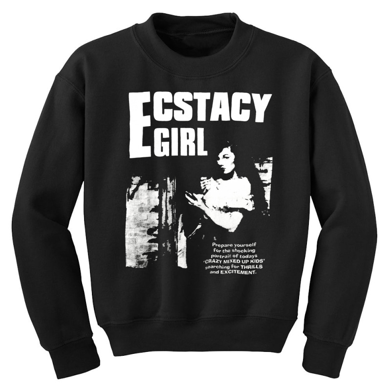 Ecstasy Girl, Ecstasy, Girl, The Ecstasy Girl, Ecstasy Girl Art, Ecsta Youth Sweatshirt | Artistshot