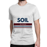 Save Our Soil - Soil Health And Science - Sequester Carbon - Climate C Classic T-shirt | Artistshot