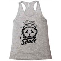 I Need More Space Funny   - Funny Astronaut Panda - Funny Space Astron Racerback Tank | Artistshot