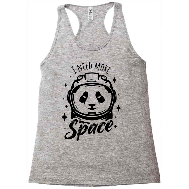 I Need More Space Funny   - Funny Astronaut Panda - Funny Space Astron Racerback Tank by cm-arts | Artistshot