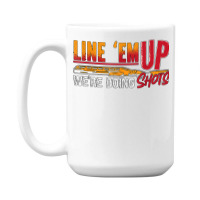 Line 'em Up We're Doing Sporting Clays Shotgun Clay Shooting T Shirt 15 Oz Coffee Mug | Artistshot