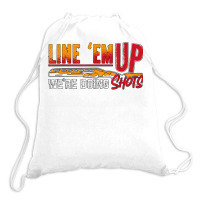 Line 'em Up We're Doing Sporting Clays Shotgun Clay Shooting T Shirt Drawstring Bags | Artistshot