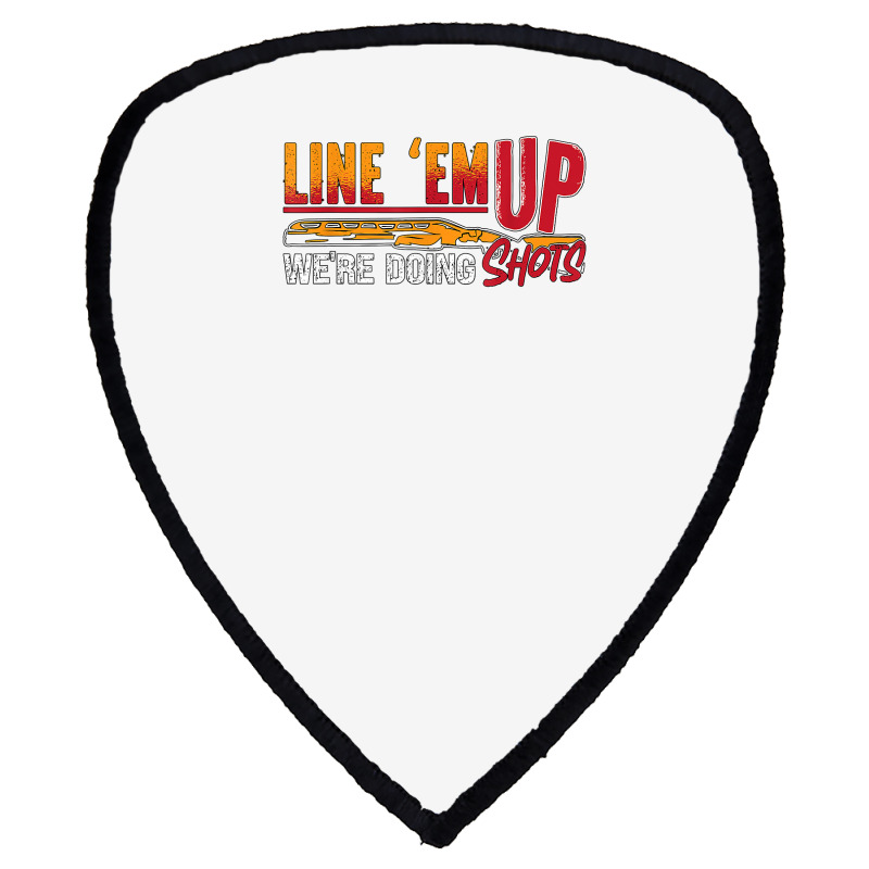 Line 'em Up We're Doing Sporting Clays Shotgun Clay Shooting T Shirt Shield S Patch | Artistshot