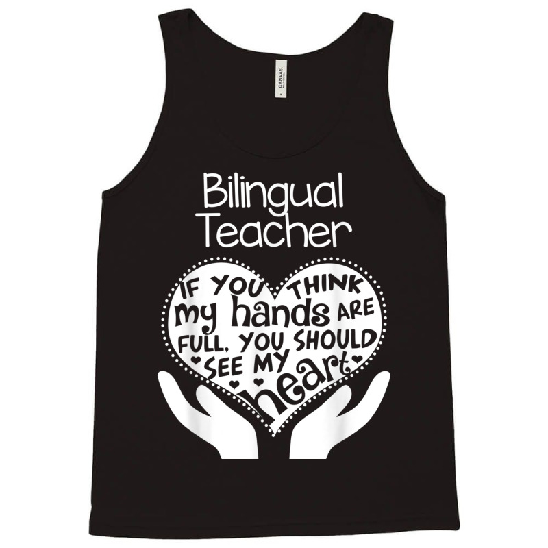 Bilingual Teacher T Shirt Heart Hands School Team Group Gift Tank Top by cm-arts | Artistshot