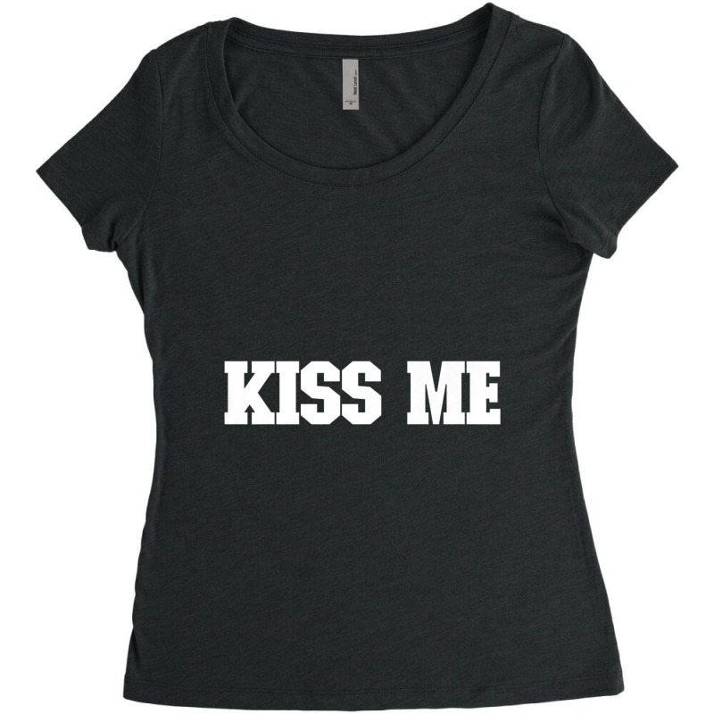 That Says Kiss Me Women's Triblend Scoop T-shirt by cm-arts | Artistshot