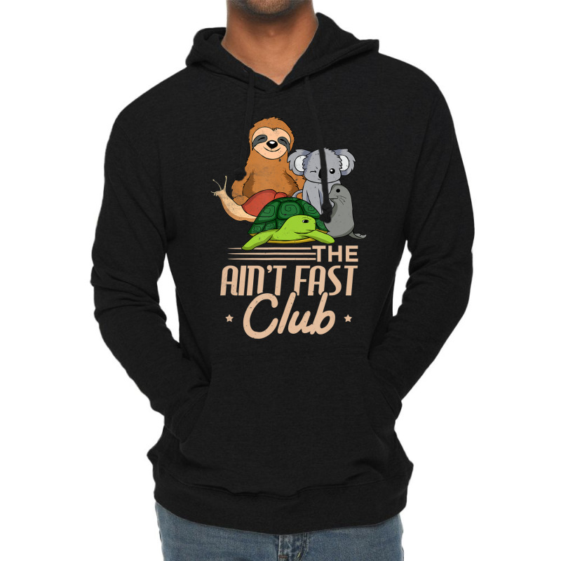 The Aint Fast Club And Cute Slow Animals Lightweight Hoodie by cm-arts | Artistshot