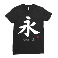 Eternal Kanji In Japanese Letter Japan Symbol On Back Pullover Hoodie Ladies Fitted T-shirt | Artistshot