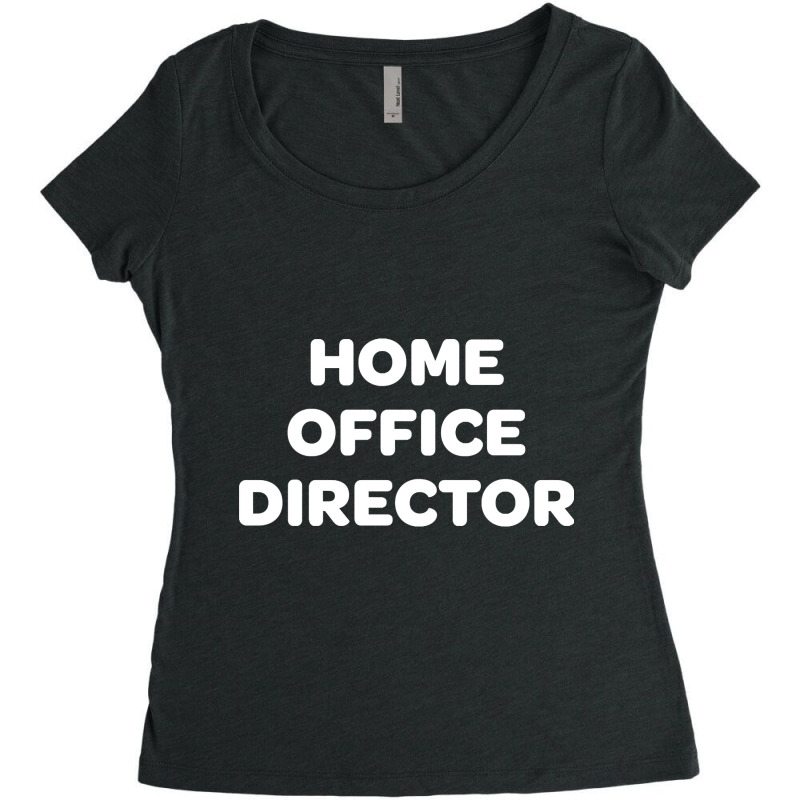 Home Office Director Work From Home Employee Women's Triblend Scoop T-shirt by atereabag | Artistshot