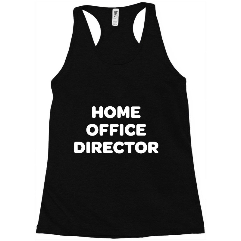 Home Office Director Work From Home Employee Racerback Tank by atereabag | Artistshot