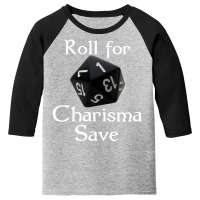 Roll For Charisma Save Natural 1 Role Playing Youth 3/4 Sleeve | Artistshot