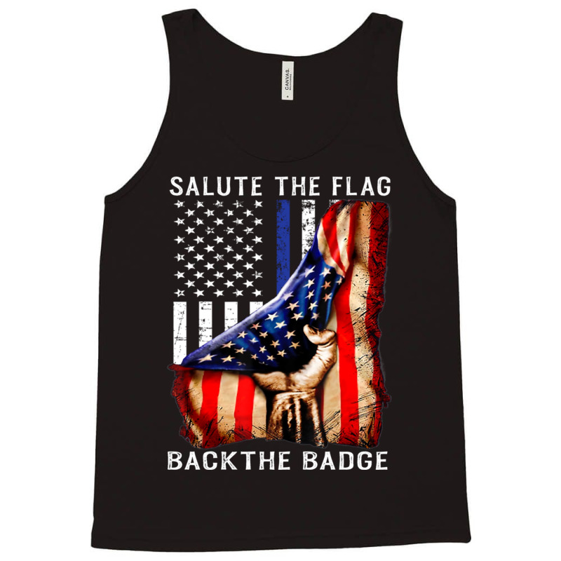 Salute The Flag Back The Badge T Shirt Flag Police Hand Gift Pullover Tank Top by cm-arts | Artistshot