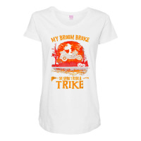 Witch My Broom Broke So Now I Ride A Trike Halloween Costume T Shirt Maternity Scoop Neck T-shirt | Artistshot