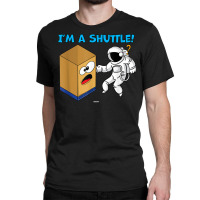 Cardboard Bin Coworker Swagazon Associate I'm A Shuttle T Shirt Classic T-shirt | Artistshot