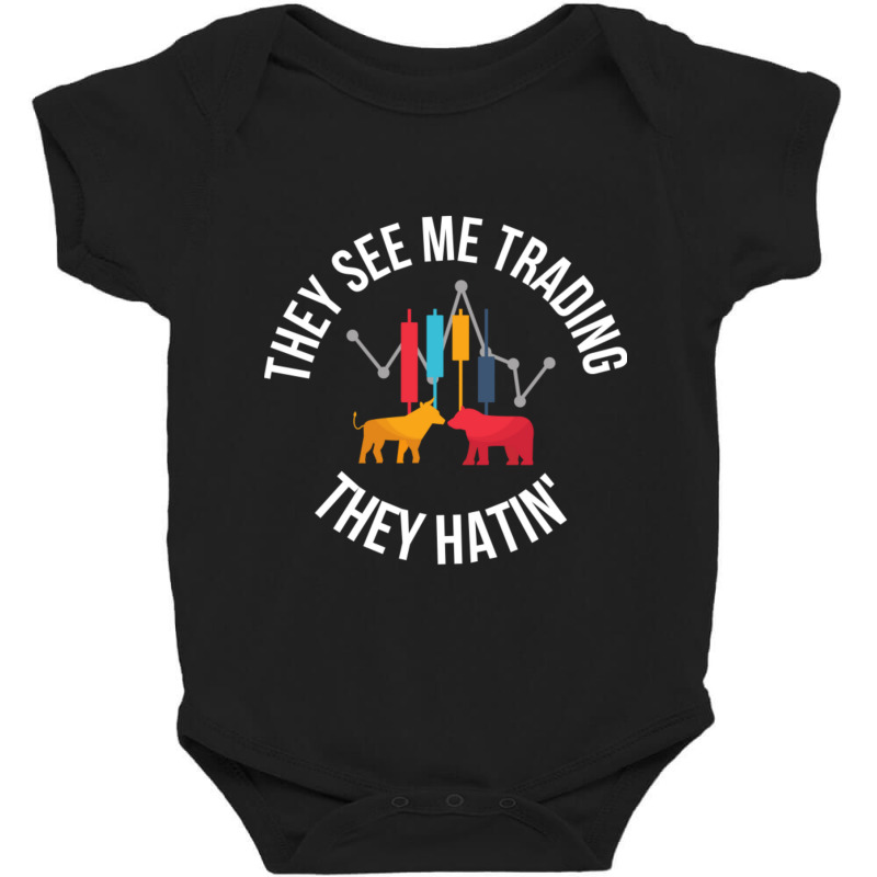 They See Me Trading They Hating-obaaf Baby Bodysuit | Artistshot