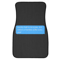 Identity Theft Is Not A Joke Front Car Mat | Artistshot