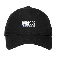 Burpees 0 People Like This Adjustable Cap | Artistshot