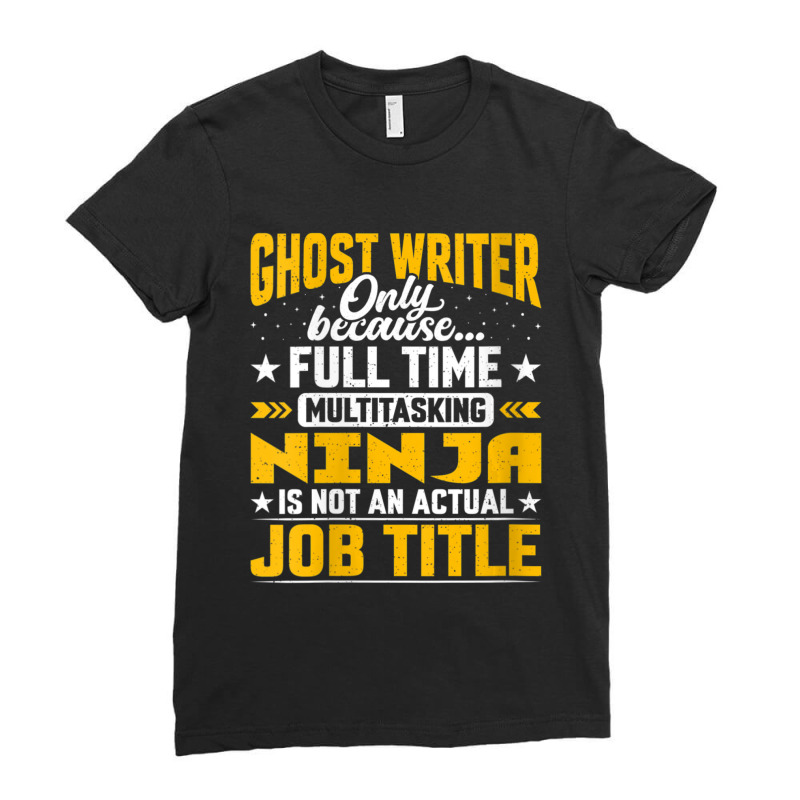 Womens Ghost Writer Job Title Ghost Author Novelist Vneck Ladies Fitted T-Shirt by cm-arts | Artistshot