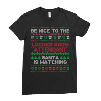 Locker Room Attendant Gift Locker Room Attendant Ugly Xmas Premium T S Ladies Fitted T-shirt | Artistshot