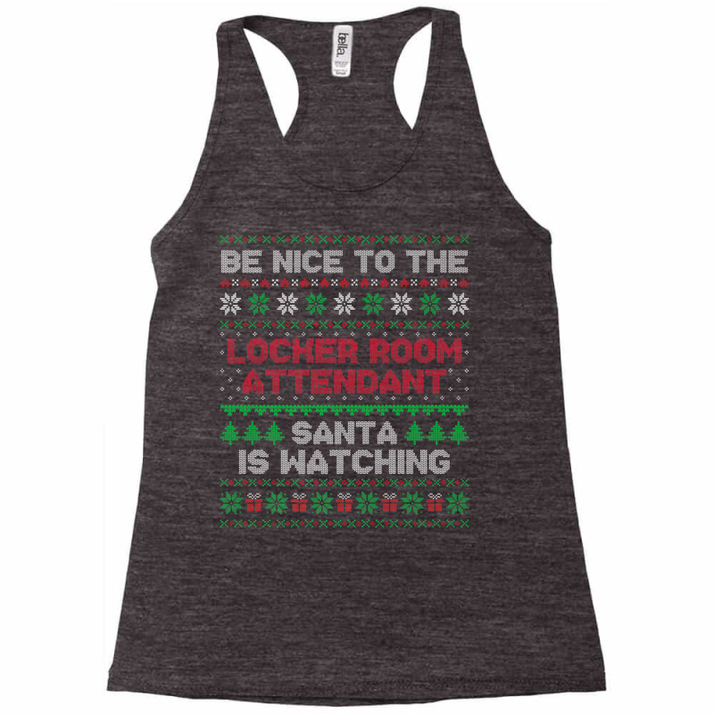 Locker Room Attendant Gift Locker Room Attendant Ugly Xmas Premium T S Racerback Tank by cm-arts | Artistshot