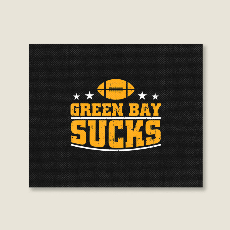 Green Bay Sucks Football Sarcastic Humor Landscape Canvas Print | Artistshot